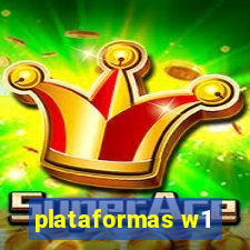 plataformas w1